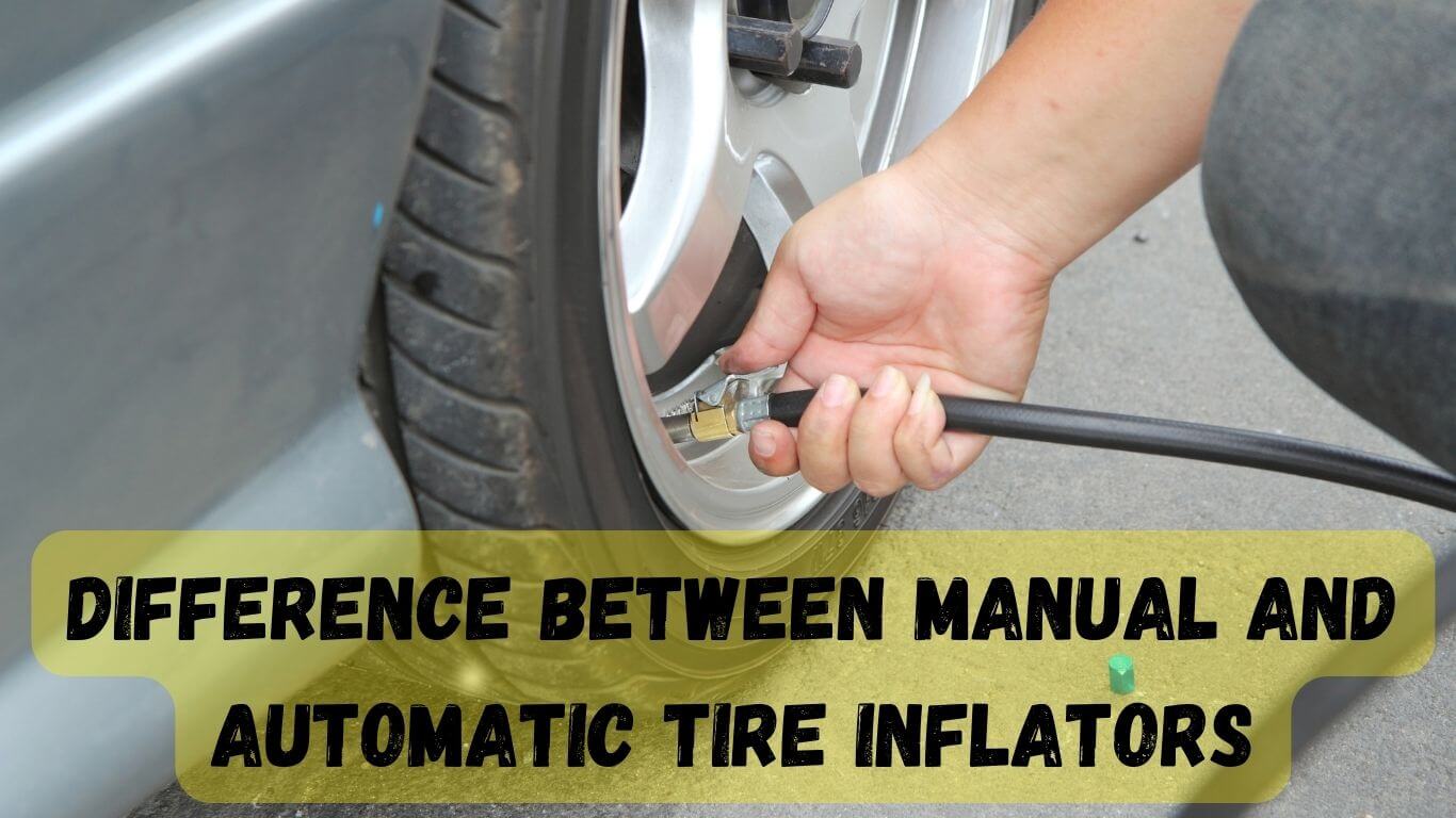 Difference between manual and automatic tire inflators