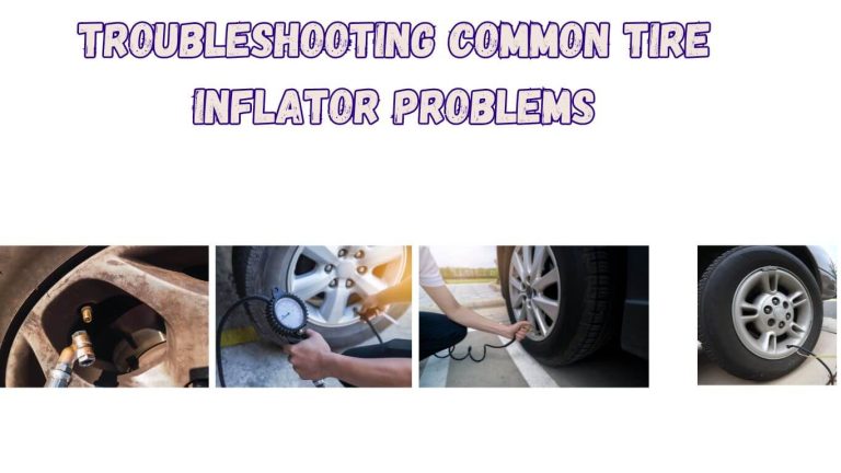 Troubleshooting common tire inflator problems